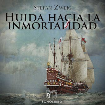 Huida hacia la inmortalidad - Dramatizado - Stefan Zweig