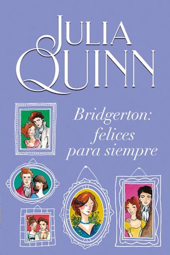 Bridgerton: Felices para siempre