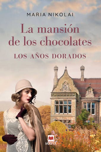 La mansión de los chocolates. Los años dorados - undefined
