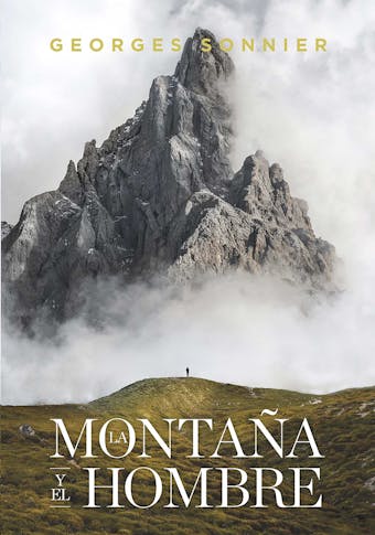 La montaña y el hombre - Georges Sonnier