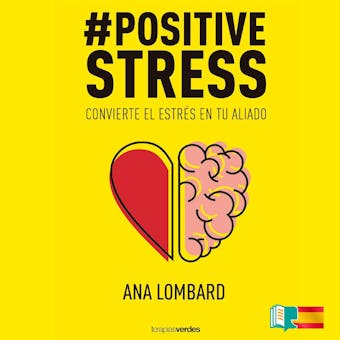 #PositiveStress: Convierte el estrés en tu aliado - undefined