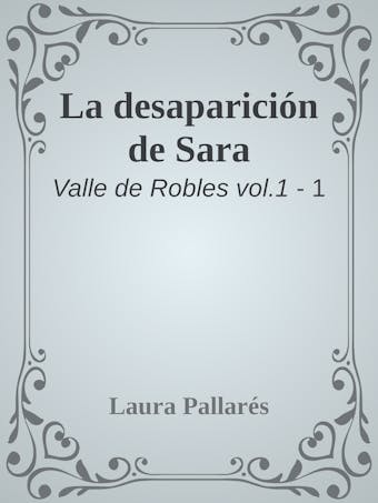 La desaparición de Sara: Valle de Robles vol. 1 - undefined