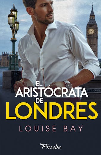 El aristócrata de Londres - Louise Bay