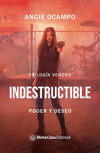 Indestructible: Poder y deseo - Angie Ocampo