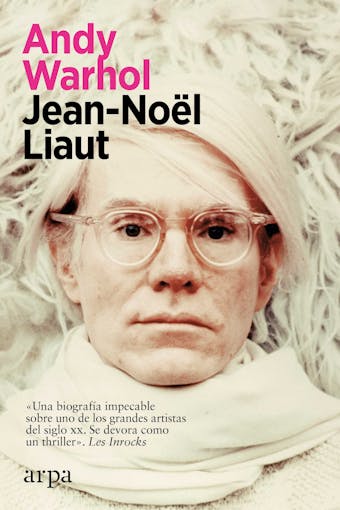 Andy Warhol - Jean-Noël Liaut