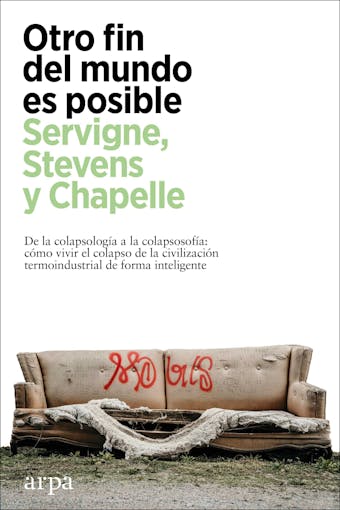 Otro fin del mundo es posible - Pablo Servigne, Raphaël Stevens, Gauthier Chapelle