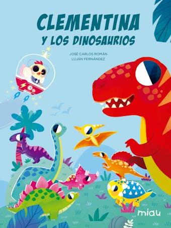 Clementina y los dinosaurios - José Carlos Román