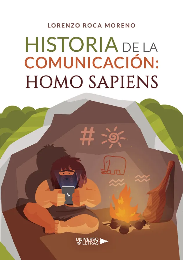 Historia de la comunicación: Homo sapiens – E-book – Lorenzo Roca ...