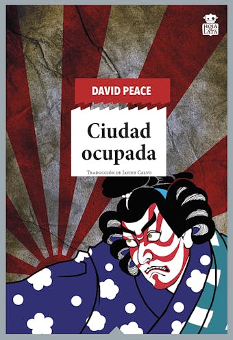 Ciudad ocupada: Trilogía de Tokio Vol. II - David Peace