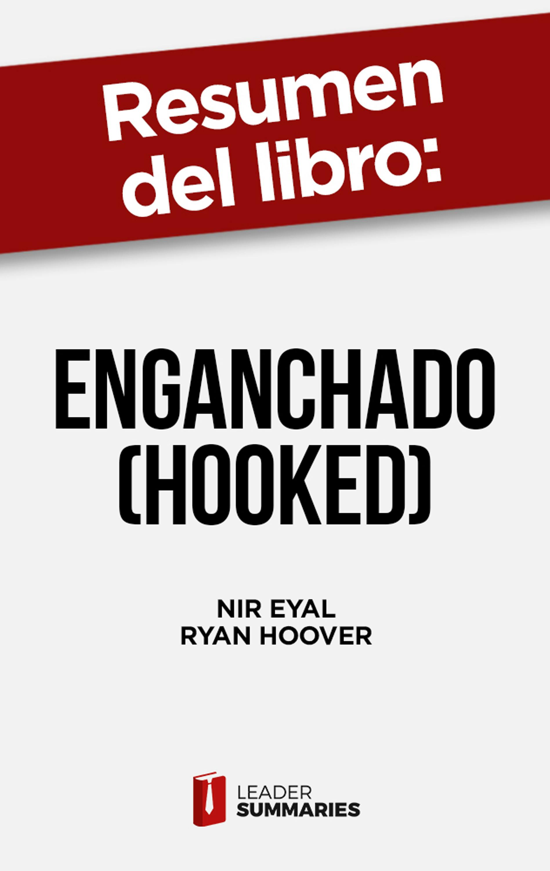 Hooked - Nir Eyal, De Nir Eyal. Editorial Gardners En Español