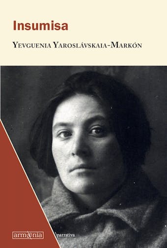 Insumisa - Yevguenia Yaroslavskaia-Markon