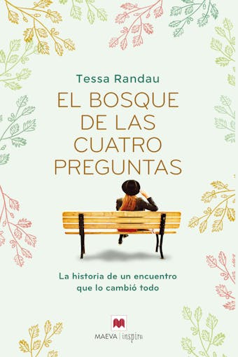 El bosque de las cuatro preguntas: La historia de un encuentro que lo cambió todo - undefined