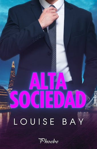 Alta sociedad - Louise Bay