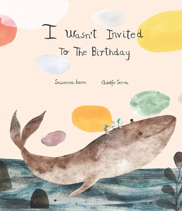 I Wasn't Invited to the Birthday