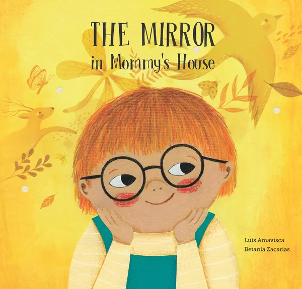 The Mirror in Mommy's House/ The Mirror in Daddy's House