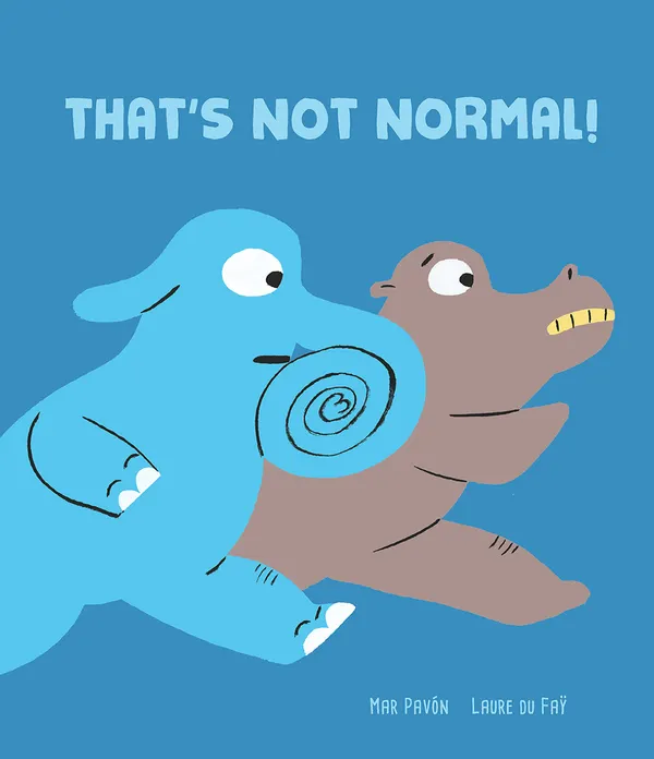 That's Not normal!