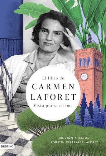 El libro de Carmen Laforet: Vista por sí misma - undefined