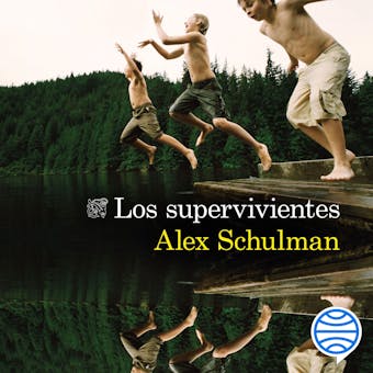 Los supervivientes - Alex Schulman