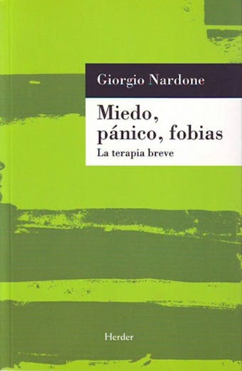 Miedo, pánico, fobias - Giorgio Nardone
