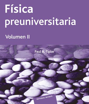 Física preuniversitaria. Volumen II - Paul Allen Tipler