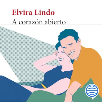 A corazón abierto - Elvira Lindo