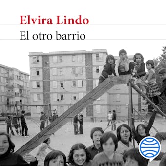 El otro barrio - Elvira Lindo