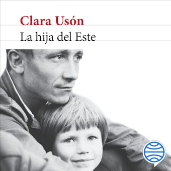 La hija del Este - Clara Usón
