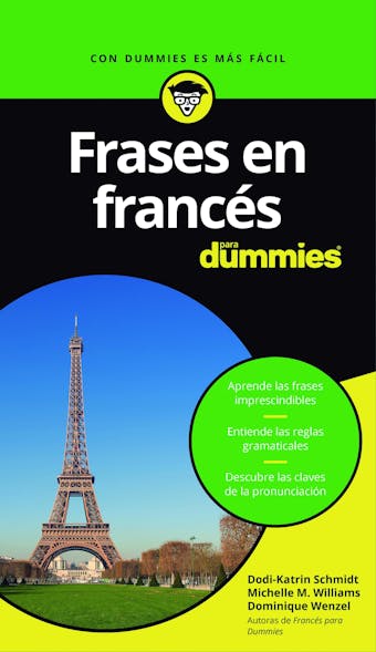 Frases en francés para Dummies - Dominique Wenzel, Michelle M. Williams, Dodi-Katrin Schmidt