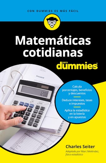 Matemáticas cotidianas para Dummies - Charles Seiter
