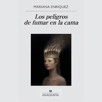 Los peligros de fumar en la cama - Mariana Enriquez