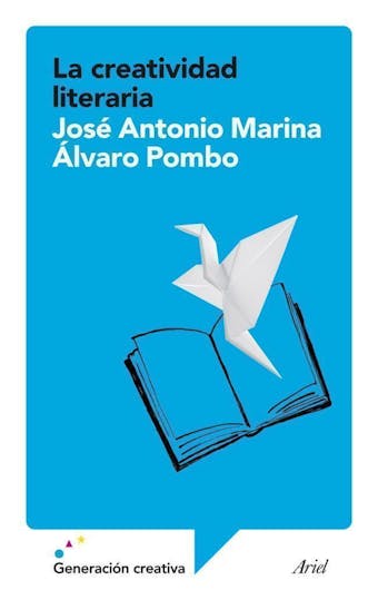La creatividad literaria - José Antonio Marina, Álvaro Pombo