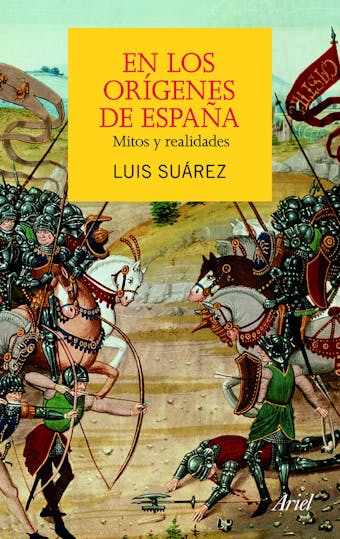 En los orígenes de España: Mitos y realidades - Luis Suárez