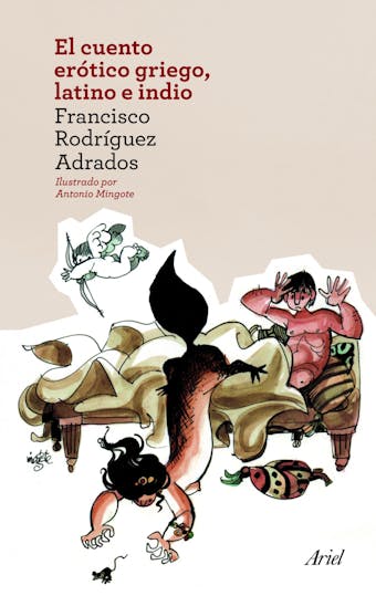 El cuento erótico griego, latino e indio - Francisco Rodríguez Adrados