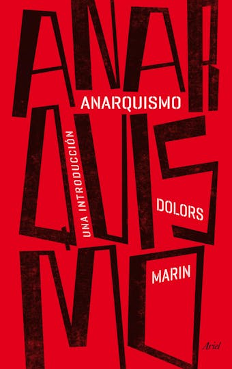Anarquismo: Una introducción - Dolors Marin
