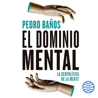 El dominio mental: La geopolítica de la mente