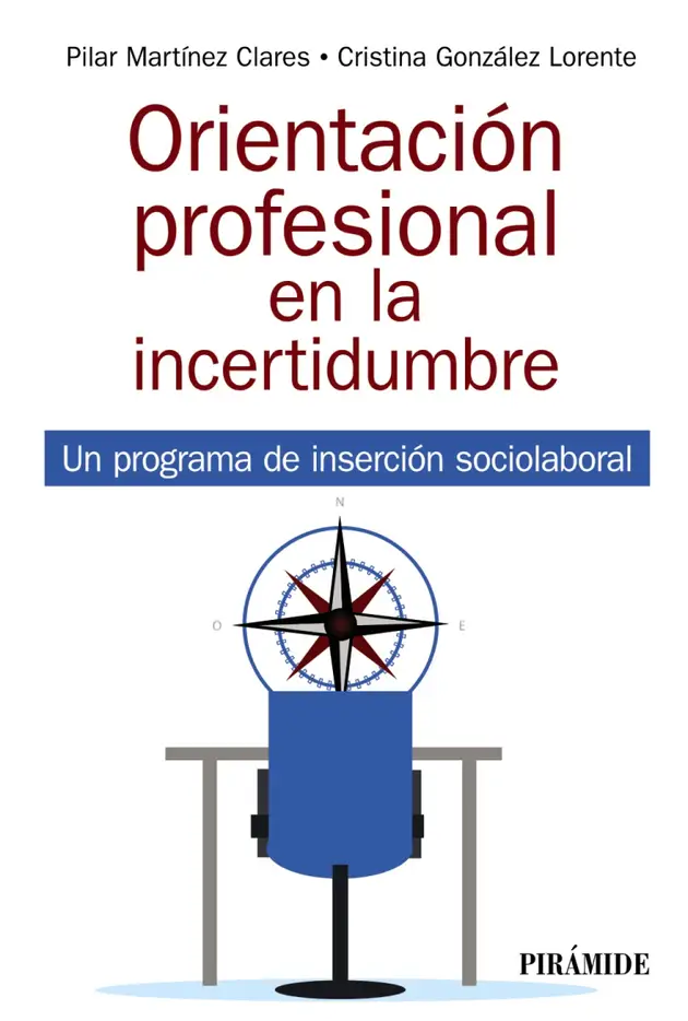 Orientación profesional en la incertidumbre : Un programa de inserción ...