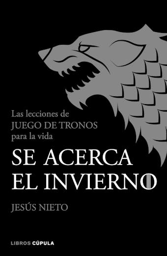 Se acerca el invierno: Las lecciones de Juego de Tronos para la vida - undefined