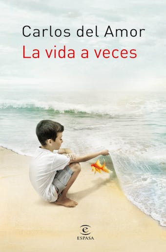 La vida a veces - Carlos del Amor