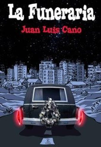 La funeraria - Juan Luis Cano