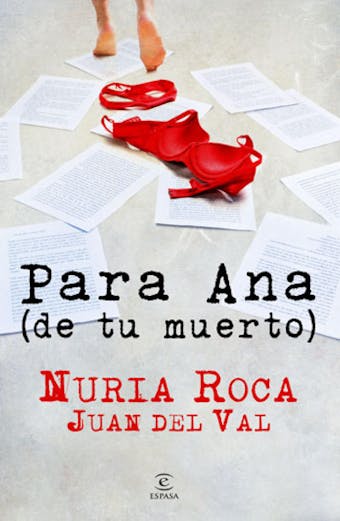 Para Ana (de tu muerto) - Nuria Roca, Juan del Val