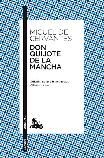 Don Quijote de la Mancha: Edición, notas e introducción de  Alberto Blecua - undefined