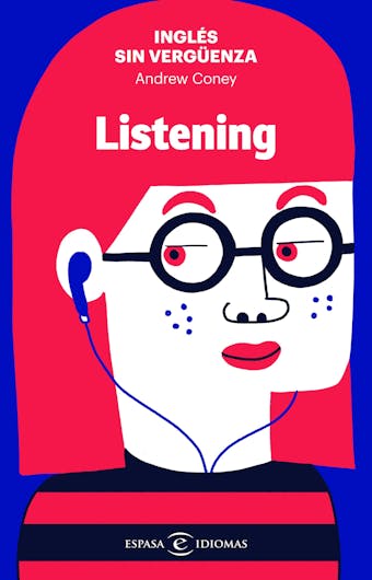 Inglés sin vergüenza: Listening - undefined