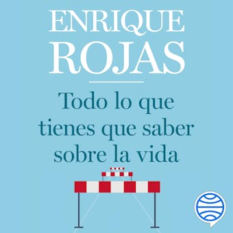 Todo lo que tienes que saber sobre la vida