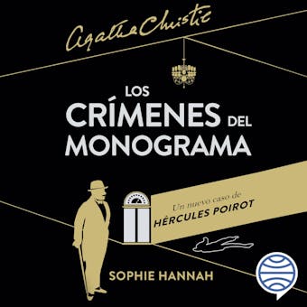 Los crímenes del monograma: Un nuevo caso de Hércules Poirot - Sophie Hannah
