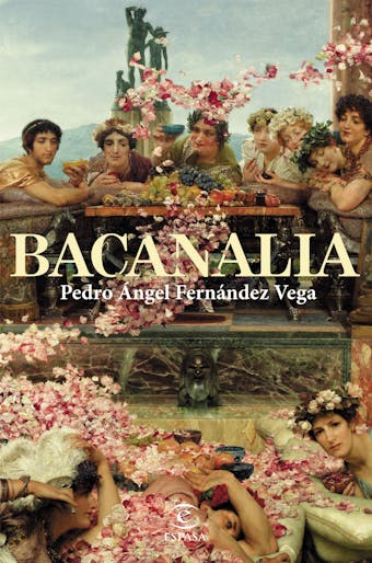 Bacanalia - Pedro Ángel Fernández Vega