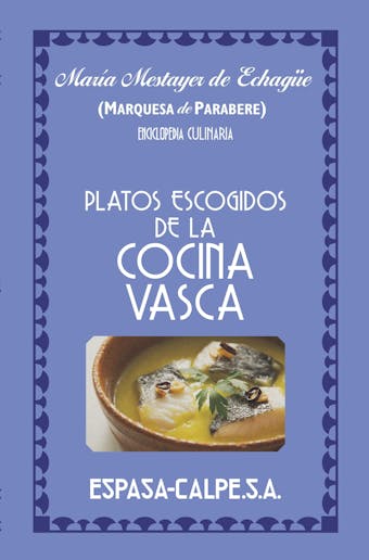 Platos escogidos de la cocina vasca - Marquesa de Parabere