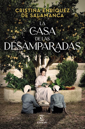 La casa de las desamparadas - Cristina Enríquez de Salamanca