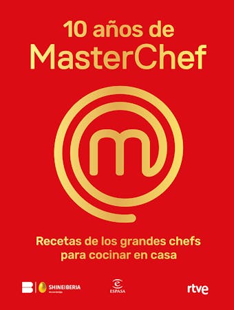10 años de MasterChef: Recetas de los grandes chefs para cocinar en casa - undefined