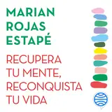 Portada de Recupera tu mente, reconquista tu vida