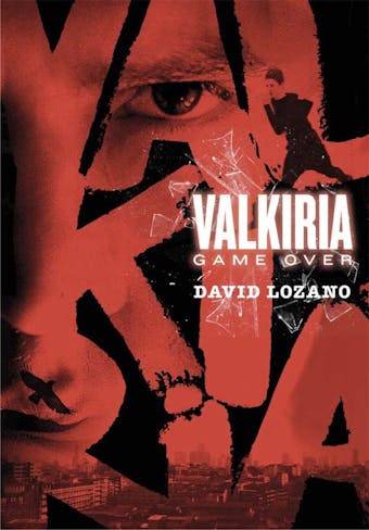 Valkiria: Game Over - David Lozano Garbala